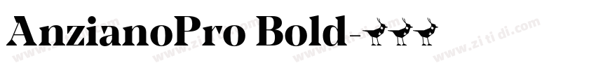 AnzianoPro Bold字体转换